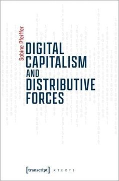portada Digital Capitalism and Distributive Forces (X-Texts on Culture and Society) (en Inglés)