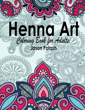 portada Henna Art Coloring Book For Adults (en Inglés)