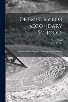 portada Chemistry for Secondary Schools: Experiments in Laboratory Chemistry. Revised Edition.