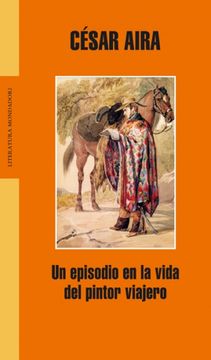 portada Un Episodio En La Vida del Pintor Viajero / An Episode in the Life of the Traveling Painter (in Spanish)