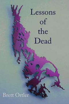 portada Lessons of the Dead: Poems (en Inglés)