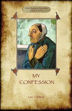 portada A Confession (Aziloth Books): Leo Tolstoy and the Meaning of Life 