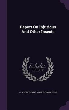 portada Report On Injurious And Other Insects (in English)