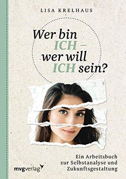 portada Wer bin ich - wer Will ich Sein? Ein Arbeitsbuch zur Selbstanalyse und Zukunftsgestaltung (in German)