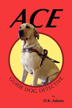 portada ace: guide dog detective (in English)