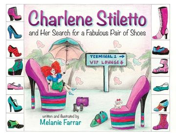 portada Charlene Stiletto and Her Search for a Fabulous Pair of Shoes (en Inglés)