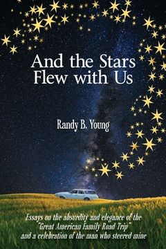 portada And the Stars Flew with Us (in English)