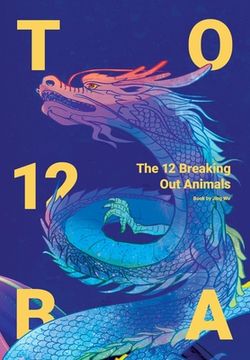 portada The 12 Breaking Out Animals (en Inglés)