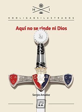 portada Aqui no se Rinde ni Dios (Hooligans Ilustrados)