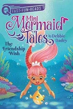 portada The Friendship Wish: Mini Mermaid Tales 1 (Quix) (en Inglés)