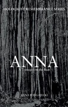portada Anna: A Teenager on the Run (en Inglés)
