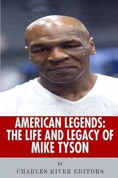 portada American Legends: The Life of Mike Tyson (in English)