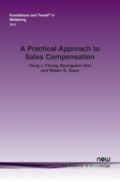 portada A Practical Approach to Sales Compensation: What Do We Know Now? What Should We Know in the Future? (en Inglés)