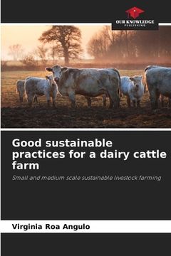portada Good sustainable practices for a dairy cattle farm (en Inglés)