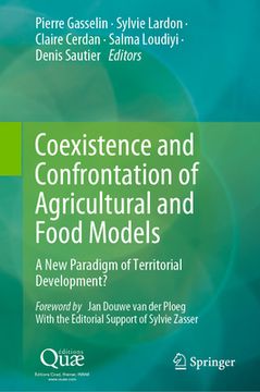 portada Coexistence and Confrontation of Agricultural and Food Models: A New Paradigm of Territorial Development?