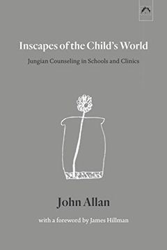portada Inscapes of the Child’S World: Jungian Counseling in Schools and Clinics 