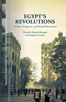 portada Egypt's Revolutions: Politics, Religion, and Social Movements (The Sciences po Series in International Relations and Political Economy) (en Inglés)