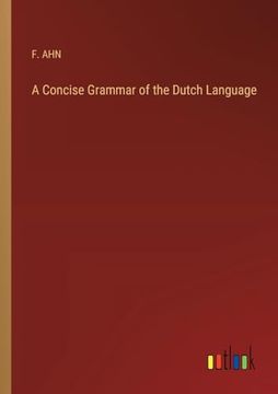 portada A Concise Grammar of the Dutch Language (en Inglés)