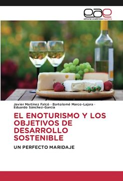 portada El Enoturismo y los Objetivos de Desarrollo Sostenible: Un Perfecto Maridaje (in Spanish)