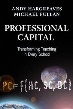 portada Professional Capital: Transforming Teaching in Every School (in English)