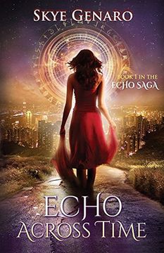 portada Echo Across Time: Book 1 in The Echo Saga (en Inglés)