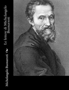 portada Le lettere di Michelangelo Buonarroti (en Italiano)