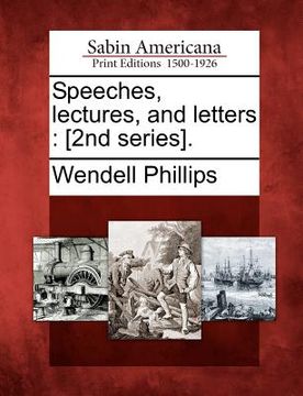 portada speeches, lectures, and letters: [2nd series].