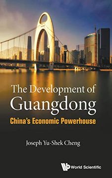 portada Development of Guangdong, The: China's Economic Powerhouse (China Studies) (en Inglés)