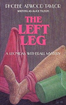 portada the left leg: a leonidas witherall mystery (en Inglés)