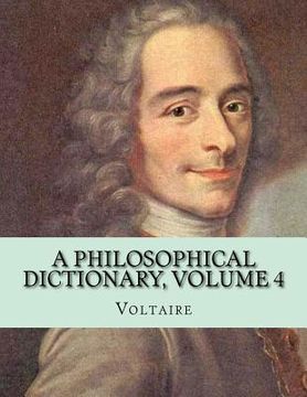portada A Philosophical Dictionary, Volume 4 (in English)