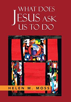 portada What Does Jesus ask us to do: The Parables of Jesus as a Guide to Daily Living (in English)