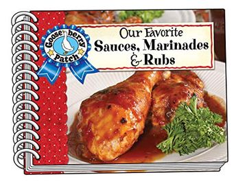 portada Our Favorite Sauces, Marinades & Rubs (Our Favorite Recipes Collection) (en Inglés)