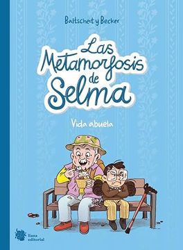 portada Las Metamorfosis de Selma 2. Vida Abuela (in Spanish)
