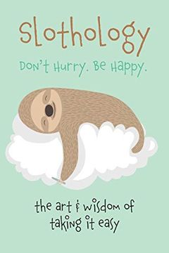 portada Slothology: Don'T Worry. Be Happy (en Inglés)