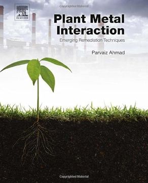 portada Plant Metal Interaction: Emerging Remediation Techniques (en Inglés)