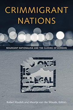 portada Crimmigrant Nations: Resurgent Nationalism and the Closing of Borders (en Inglés)