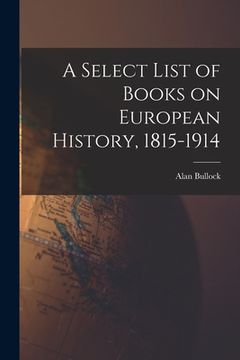 portada A Select List of Books on European History, 1815-1914 (in English)
