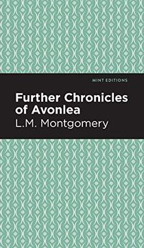 portada Further Chronicles of Avonlea (Mint Editions)