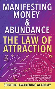portada Manifesting Money & Abundance Blueprint - the law of Attraction: 25+ Advanced Manifestation Techniques, Meditations & Hypnosis for Conscious Wealth Attraction & Raising Your Vibration (in English)