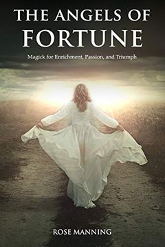 portada The Angels of Fortune: Magick for Enrichment, Passion, and Triumph 