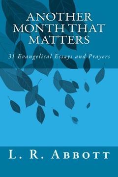 portada Another Month That Matters: 31 Evangelical Essays and Prayers (The Month That Matters) (Volume 2)