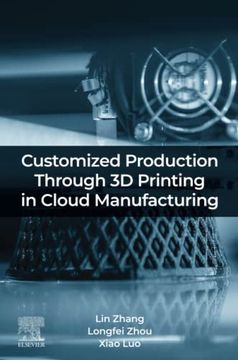 portada Customized Production Through 3d Printing in Cloud Manufacturing (en Inglés)