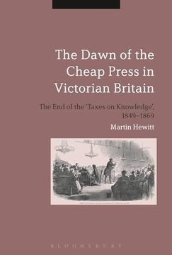 portada The Dawn of the Cheap Press in Victorian Britain (en Inglés)