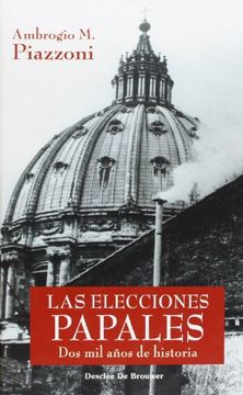 portada Las Elecciones Papales: Dos mil Años de Historia