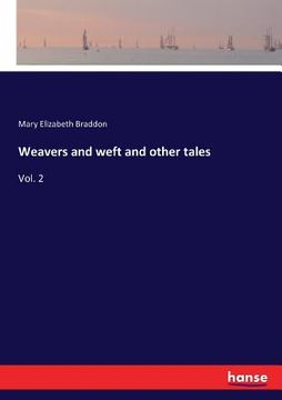 portada Weavers and weft and other tales: Vol. 2 (en Inglés)