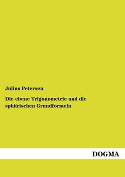 portada Die ebene Trigonometrie und die sphaerischen Grundformeln (German Edition)