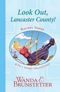 portada Rachel Yoder Story Collection 1--Look Out, Lancaster County! (Indiana Cousins) (en Inglés)