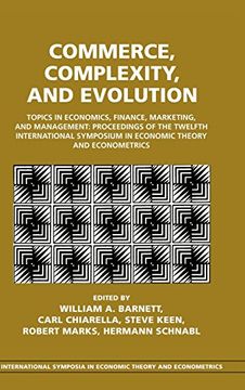 portada Commerce, Complexity, and Evolution Hardback: Topics in Economics, Finance, Marketing, and Management: Proceedings of the Twelfth International. Symposia in Economic Theory and Econometrics) (en Inglés)
