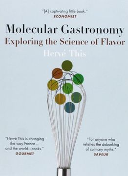 portada Molecular Gastronomy: Exploring the Science of Flavor (Arts and Traditions of the Table: Perspectives on Culinary History) (in English)