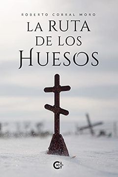 portada La Ruta de los Huesos (Caligrama) (in Spanish)